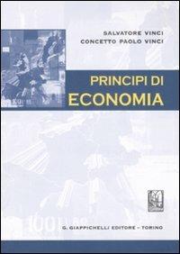 Principi di economia - Salvatore Vinci,Concetto P. Vinci - copertina