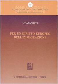 Per un diritto europeo dell'immigrazione - Livia Saporito - copertina