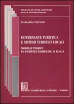 Governance turistica e sistemi turistici locali. Modelli teorici ed evidenze empiriche in Italia