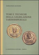 Temi e tecniche della legislazione tardoimperiale