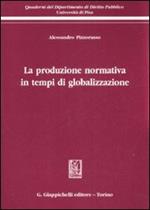 La produzione normativa in tempi di globalizzazione