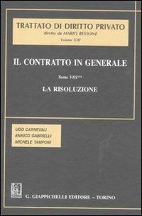 Il contratto in generale. Vol. 8\2: La risoluzione. - Ugo Carnevali,Enrico Gabrielli,Michele Tamponi - copertina