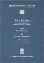 IVS e TEXNH. Dal diritto romano all'informatica giuridica. Scienze dell'informazione. Vol. 2: Scienze dell'informazione.