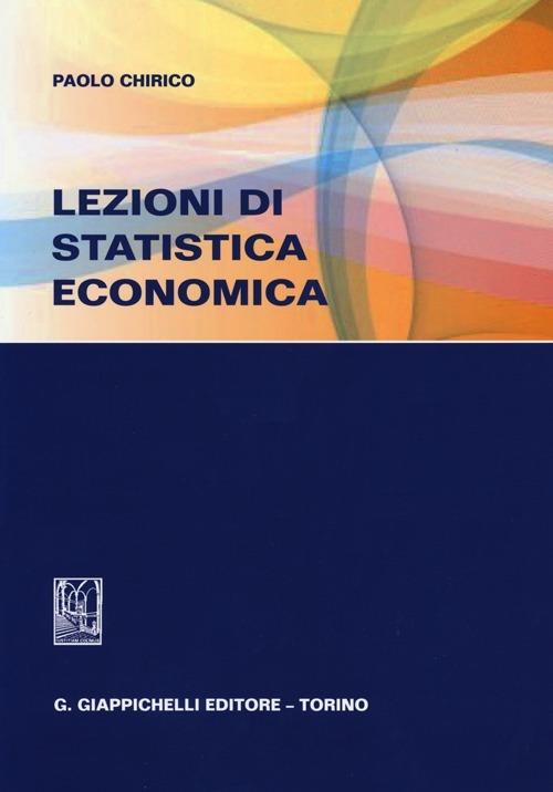 Lezioni di statistica economica - Paolo Chirico - copertina
