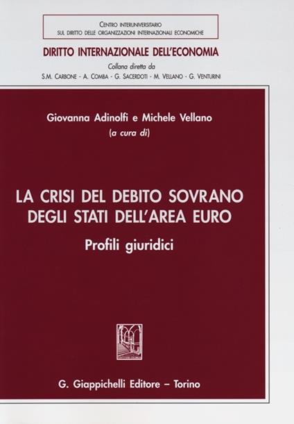 La crisi del debito sovrano degli stati dell'area euro. Profili giuridici - copertina