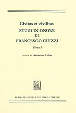 Civitas et civilitas. Studi in onore di Francesco Guizzi