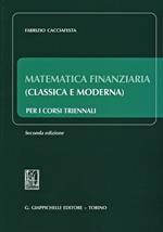 Matematica finanziaria (classica e moderna) per i corsi triennali