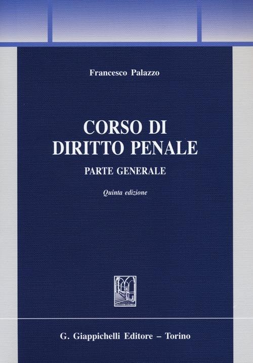 Corso di diritto penale. Parte generale - Francesco Palazzo - copertina