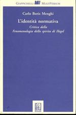 L'identità normativa. Critica della Fenomenologia dello spirito di Hegel