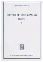 Diritto privato romano. Lezioni. Vol. 1