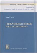 I provvedimenti decisori senza accertamento