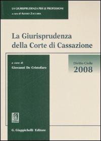 La giurisprudenza della Corte di Cassazione. Diritto civile 2008 - copertina