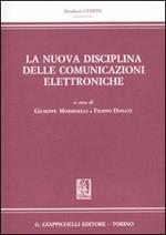 La nuova disciplina delle comunicazioni elettroniche. Atti del Convegno (Firenze, 13 giugno 2008)