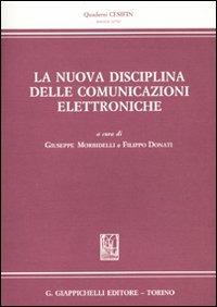 La nuova disciplina delle comunicazioni elettroniche. Atti del Convegno (Firenze, 13 giugno 2008) - copertina