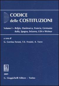 Codice delle costituzioni. Vol. 1: Belgio, Danimarca, Francia, Germania, Italia, Spagna, Svizzera, USA e Weimar - copertina