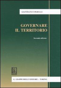 Governare il territorio - Gianfranco Perulli - copertina