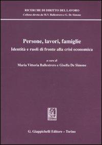 Persone, lavori, famiglie. Identità e ruoli di fronte alla crisi economica - copertina