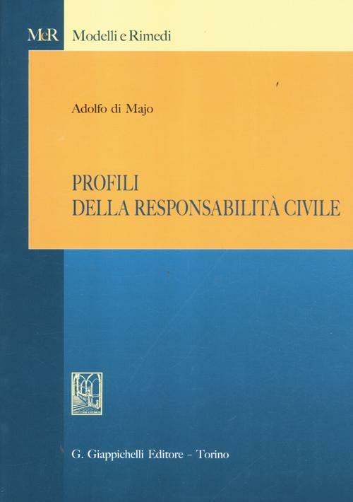 Profili della responsabilità civile - Adolfo Di Majo - copertina