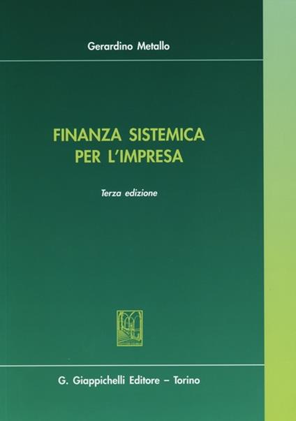 Finanza sistemica per l'impresa - Gerardino Metallo - copertina