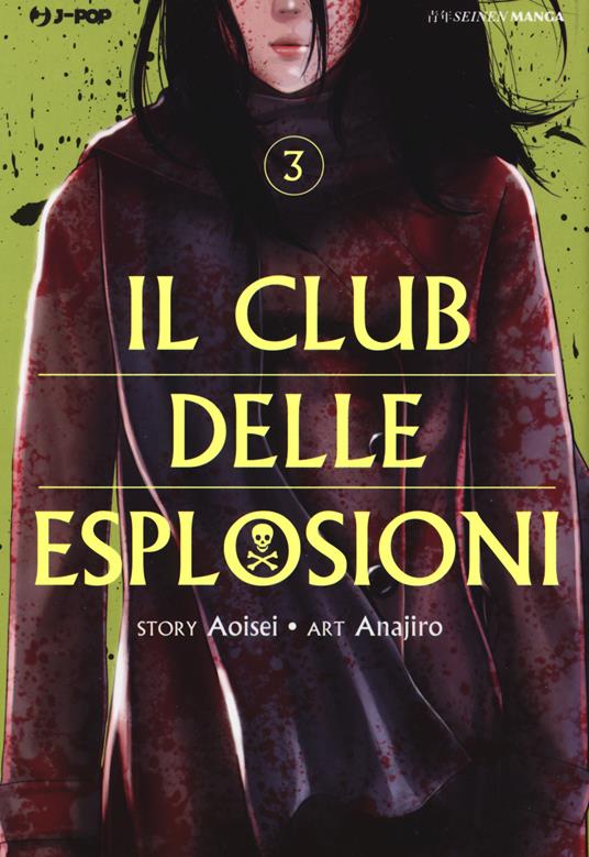 Il club delle esplosioni. Vol. 3 - Aoisei - copertina