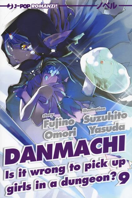 DanMachi. Vol. 9 - Fujino Omori - copertina