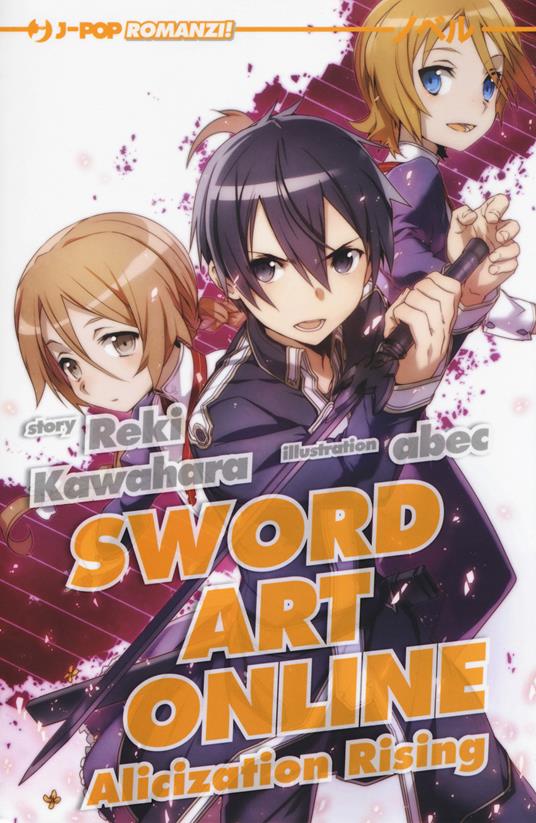 Alicization rising. Sword art online. Vol. 12 - Reki Kawahara - copertina