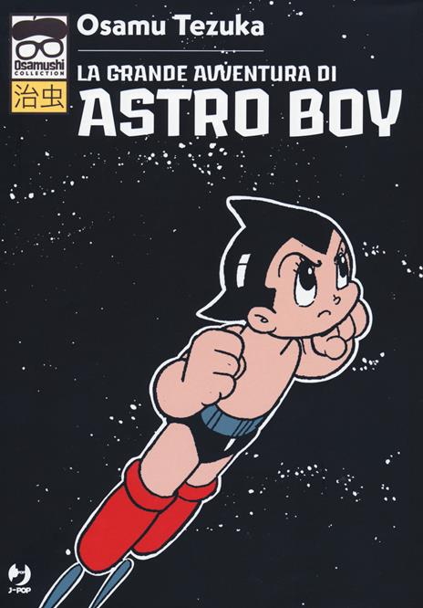 La grande avventura di Astroboy - Osamu Tezuka - copertina