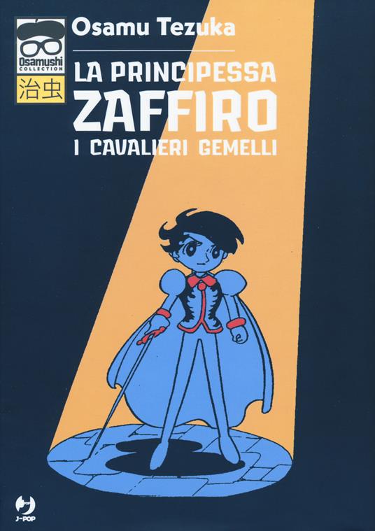 I cavalieri gemelli. La principessa Zaffiro - Osamu Tezuka - copertina