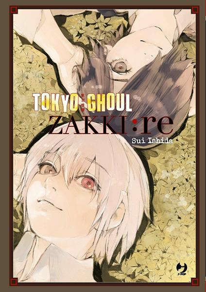 Tokyo Ghoul. Zakki:re. Ediz. a colori - Sui Ishida - copertina