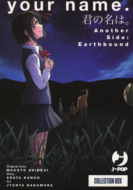 Your name. Another side: Earthbound. Collection box. Vol. 1-2 - Makoto Shinkai,Arata Kanoh - copertina