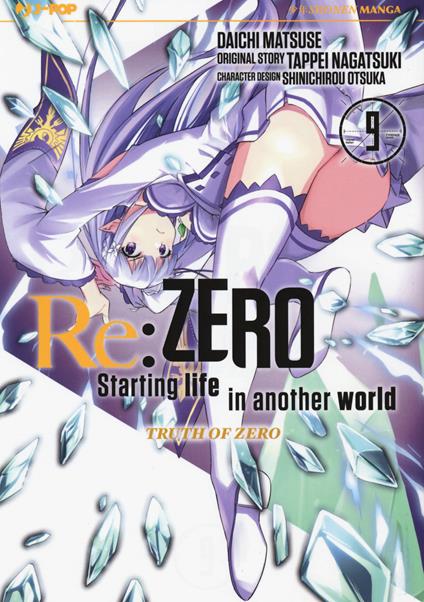 Re: zero. Starting life in another world. Truth of zero. Vol. 9 - Tappei Nagatsuki - copertina