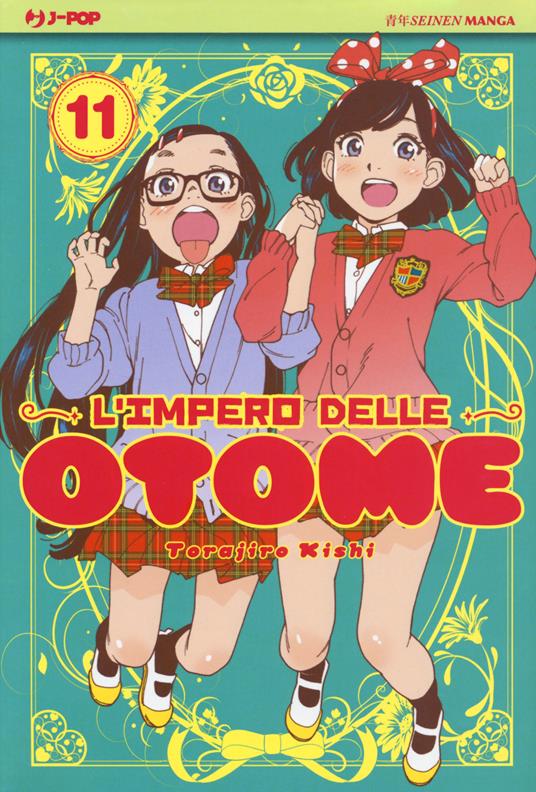 L' impero delle Otome. Vol. 11 - Torajiro Kishi - copertina