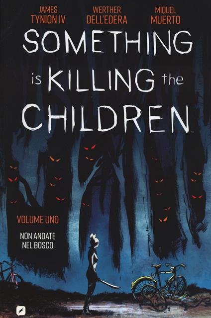 Something is killing the children. Vol. 1: Non andate nel bosco - James IV Tynion - copertina