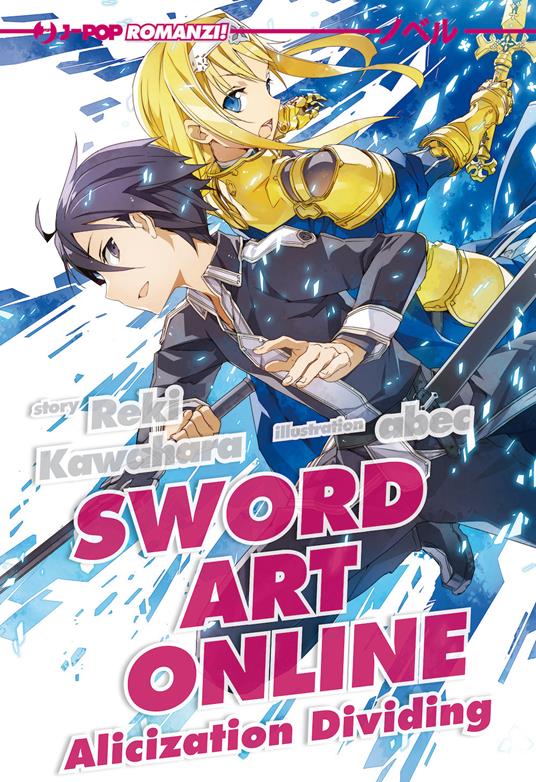 Sword art online novel. Alicization dividing. Vol. 13 - Reki Kawahara - copertina