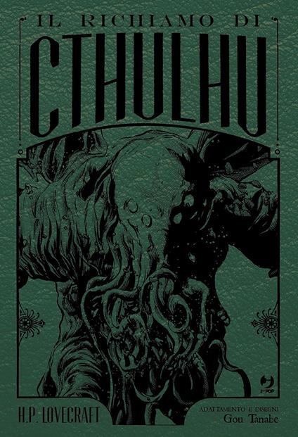 Il richiamo di Cthulhu. Ediz. deluxe - Howard P. Lovecraft,Gou Tanabe - copertina