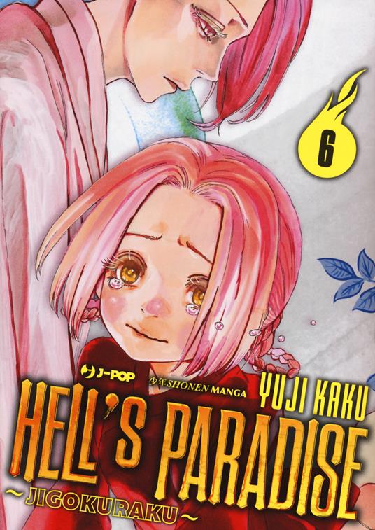 Hell's paradise. Jigokuraku. Vol. 6 - Yuji Kaku - copertina