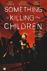 Something is killing the children. Vol. 3: Il gioco del nulla