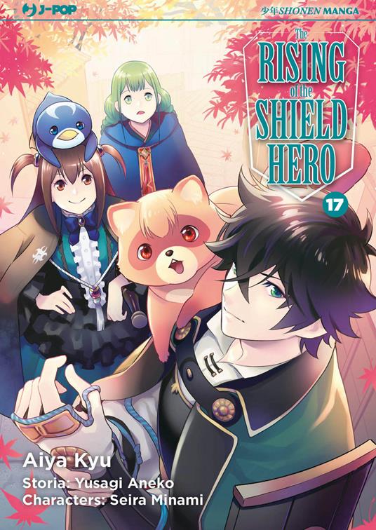 The rising of the shield hero. Vol. 17 - Yusagi Aneko,Seira Minami - copertina