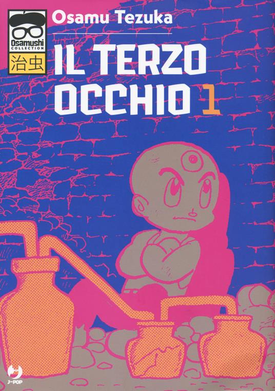 Il terzo occhio. Vol. 1 - Osamu Tezuka - copertina