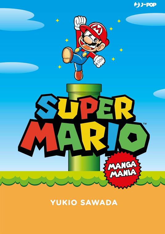Super Mario. Mangamania - Yukio Sawada - copertina
