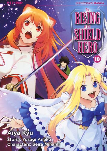 The rising of the shield hero. Vol. 18 - Yusagi Aneko,Seira Minami - copertina