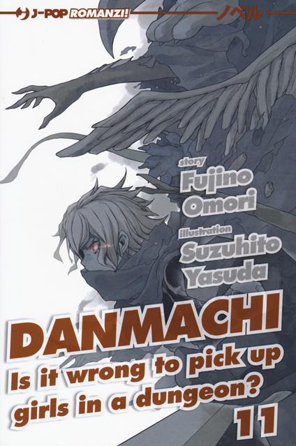 DanMachi. Vol. 11 - Fujino Omori - copertina