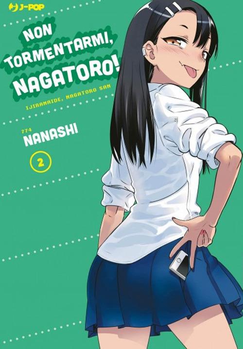 Non tormentarmi, Nagatoro!. Vol. 2 - Nanashi - copertina