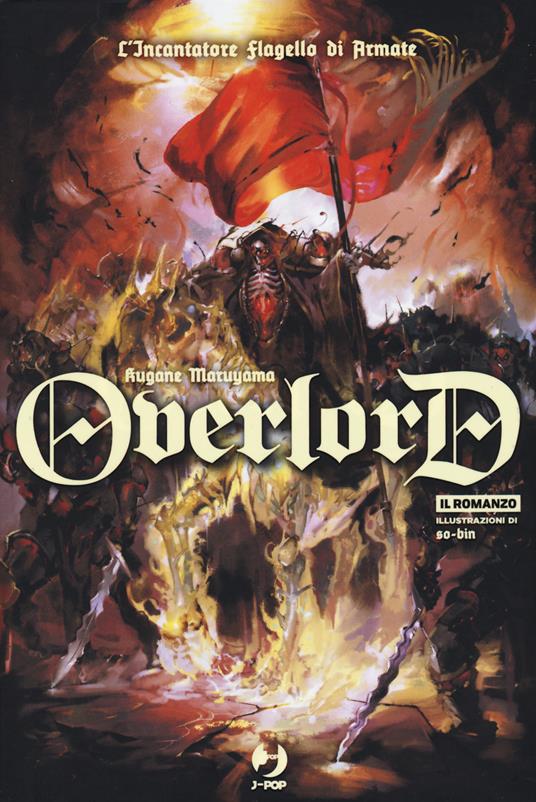L'incantatore flagello di armate. Overlord. Vol. 9 - Kugane Maruyama - copertina