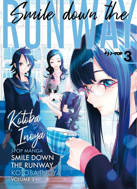 Smile down the runway. Vol. 3 - Inoya Kotoba - copertina