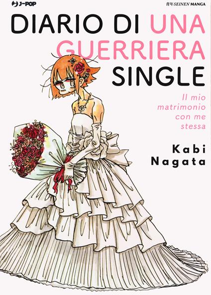 Diario di una guerriera single. Il mio matrimonio con me stessa - Kabi Nagata - copertina