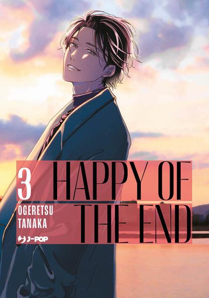Happy of the end. Vol. 3 - Ogeretsu Tanaka - copertina