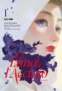 La luna e l'acciaio. Vol. 1 - Daruma Matsuura - Libro - Edizioni BD - J-POP | Feltrinelli