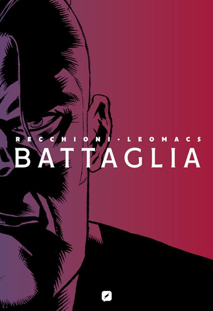 Battaglia - Roberto Recchioni,Leomacs - copertina