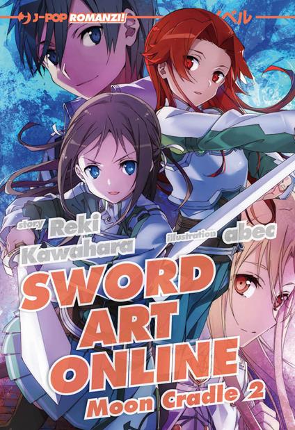 Sword art online novel. Moon cradle 2. Vol. 20 - Reki Kawahara - copertina